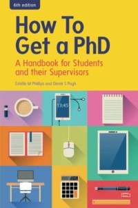 Image of How to get a PhD : a handbook for students and their supervisors